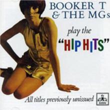 Booker T. And the M.G.'s Play the Hip Hits