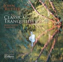 John Rutter: Classical Tranquillity