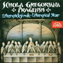 Schola Gregoriana Pragensis: Liturgical Year