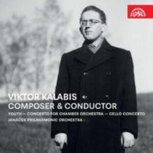 Viktor Kalabis: Composer & Conductor