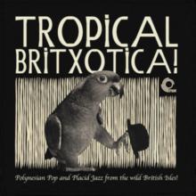 Tropical Britxotica