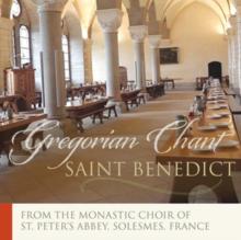Gregorian Chant: Saint Benedict