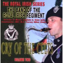 Cry of the Celts - Royal Irish Vol. 2