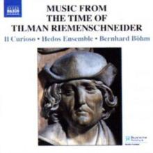 Music from the Time of Riemenschneider (Il Curioso)