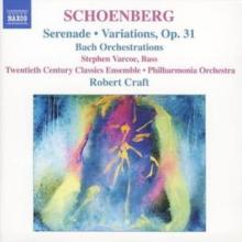 Serenade, Variations Op. 31, Bach Orchestrations (Craft, Po)