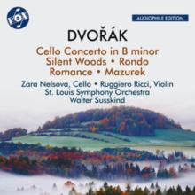 Dvorák: Cello Concerto in B Minor/Silent Woods/...