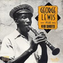 George Lewis With Kid Shots