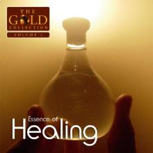 Essence of Healing (The Gold Collection Volume 1)