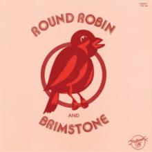 Round Robin and Brimstone (RSD Black Friday 2020)