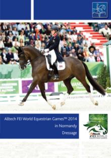 FEI World Equestrian Games: Dressage - Normandy 2014