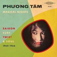 Magical Nights - Saigon Surf, Twist & Soul (1964-1966)