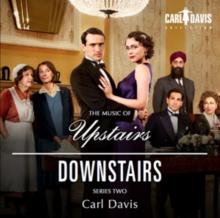 Carl Davis: The Music of Upstairs Downstairs, Series Two
