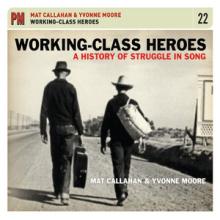 Working-class Heroes: A History of Struggle Song