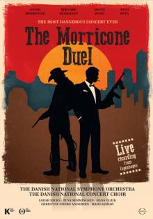 Morricone Duel - The Most Dangerous Concert Ever