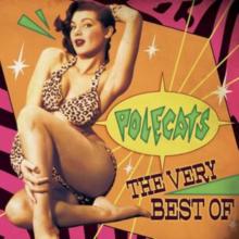 The Very Best of the Polecats