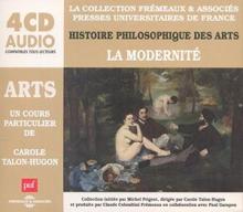 Histoire Philosophique Des Arts: La Modernite