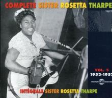 Complete Sister Rosetta Tharpe Vol. 5