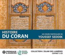 Histoire Du Coran - Collection L'islam Des Lumières
