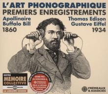 L'art phonographique premiers enregistrements 1860-1934