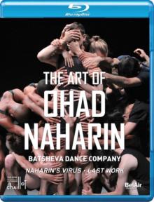 Art of Ohad Naharin: Batsheva Dance Company