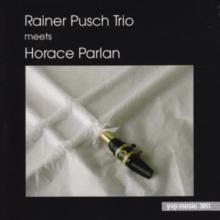 Rainer Pusch Trio Meets Horace Parlan