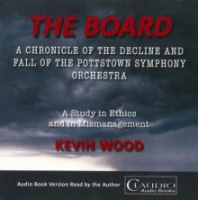The Board: A Chronicle of the Decline and Fall of the Pottstown..