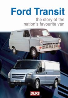 Ford Transit - The Story of the Nation's Favourite Van