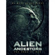 Alien Ancestors - The Gods of Man