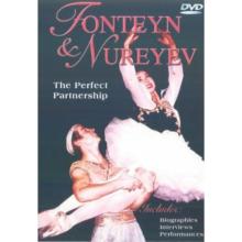 Fonteyn and Nureyev: The Perfect Partnership