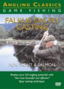 Falkus On Flycasting for Trout and Salmon