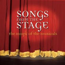 Songs From The Stage – The Magic Of The Musicals