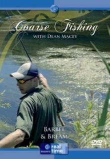 On Coarse With Dean Macey - Barbel and Bream