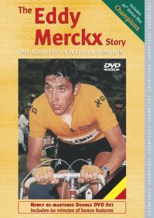 Eddy Merckx Story - The Greatest Cycling Champion