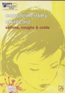 Complementary Childcare: Asthma, Coughs and Colds