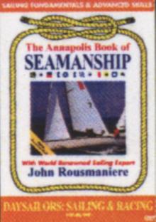 Annapolis Book of Seamanship: Volume 4 - Sailboat Navigation