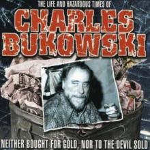 Life and Times of Charles Bukowski