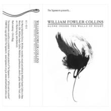William Fowler Collins: Alone Inside the Walls of Night