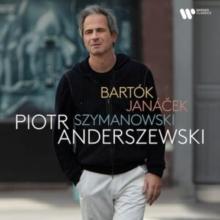 Piotr Anderszewski: Bartók/Janacek/Szymanowski