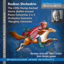 Rodion Shchedrin: The Little Hump-backed Horse...