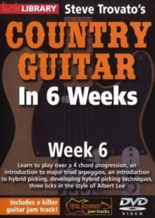 Steve Trovato's Country Guitar in 6 Weeks: Week 6