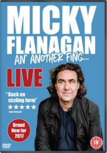Micky Flanagan: An' Another Fing Live