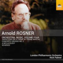 Arnold Rosner: Orchestral Music