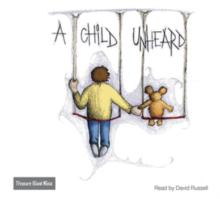 A Child Unheard