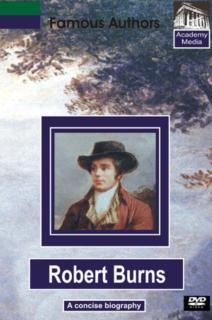 Famous Authors: Robert Burns - A Concise Biography