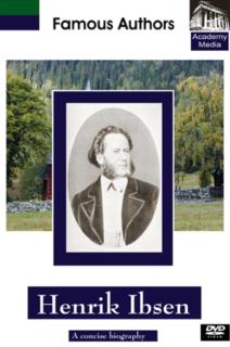 Famous Authors: Henrik Ibsen - A Concise Biography