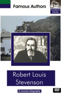 Famous Authors: Robert Louis Stevenson - A Concise Biography