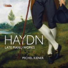 Haydn: Late Piano Works