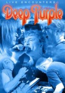 Deep Purple: Live Encounters