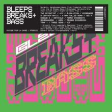 Bleeps, Breaks + Bass