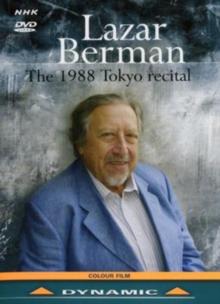 Lazar Berman: The 1988 Tokyo Recital
